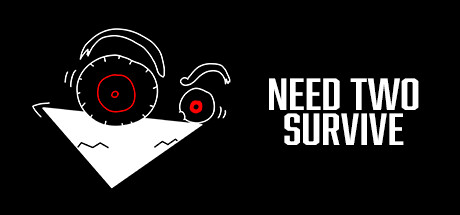 need TWO survive