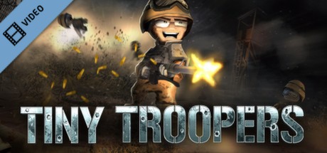 Tiny Troopers Trailer