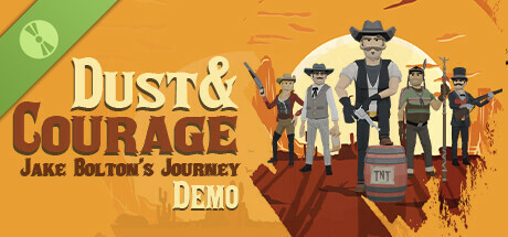 Dust & Courage: Jake Bolton’s Journey Demo