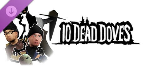 10 Dead Doves - Supporter Edition