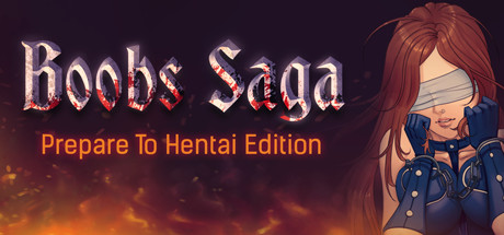 BOOBS SAGA: Prepare To Hentai Edition