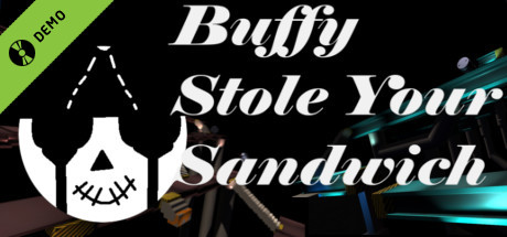 Buffy Stole Your Sandwich Demo