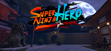 Super Ninja Hero VR