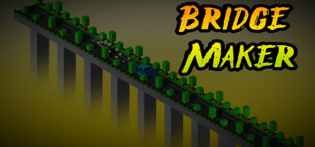 Bridge Maker