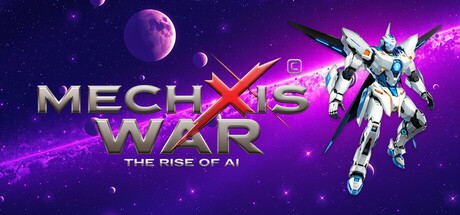 Mechxis War: The Rise of AI