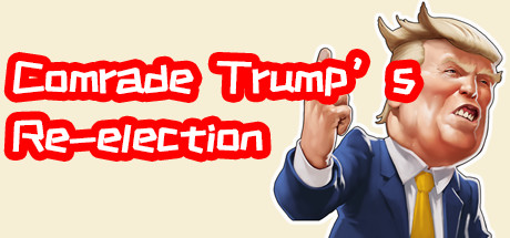 川建国同志想要连任/Comrade Trump's Re-election