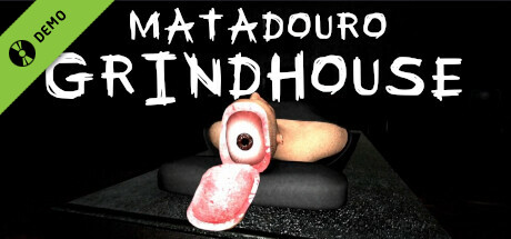 Matadouro: Grindhouse Demo