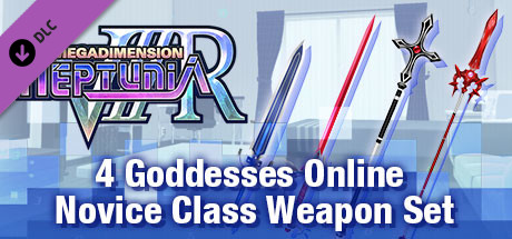 Megadimension Neptunia VIIR - 4 Goddesses Online Novice Class Weapon Set