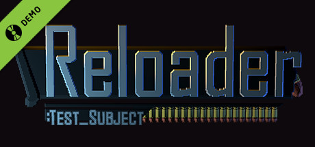Reloader: test_subject (Free)