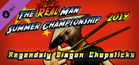 The Real Man Summer Championship 2019 - Regendaly Dlagon Chopsticks