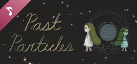 Past Particles Soundtrack Part 2