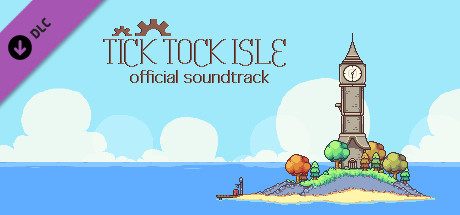 Tick Tock Isle Soundtrack