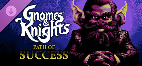 Gnomes and Knights: Path of Success