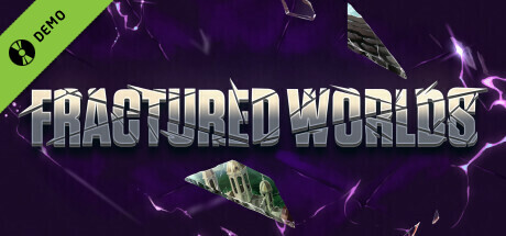 Fractured Worlds Demo