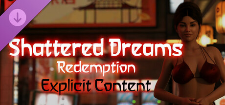 Shattered Dreams: Redemption - Explicit Content Add On