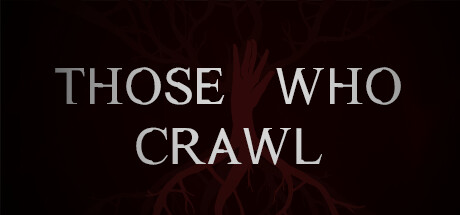 Those Who Crawl