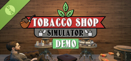 Tobacco Shop Simulator Demo