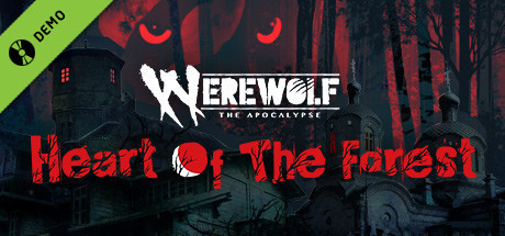 Werewolf: The Apocalypse - Heart of the Forest Demo