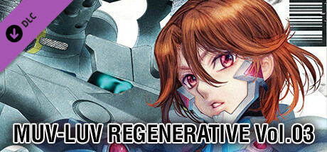 Muv-Luv Regenerative Vol. 03 (Japanese Only)