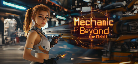 Mechanic Beyond the Orbit