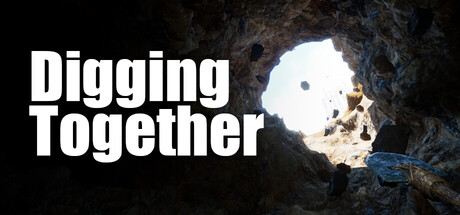 Digging Together