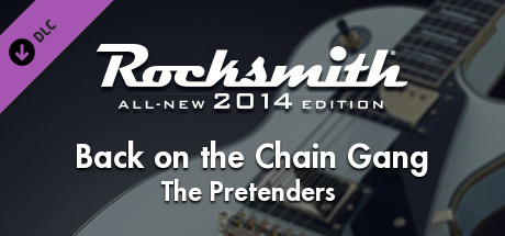 Rocksmith® 2014 Edition – Remastered – The Pretenders - “Back on the Chain Gang”