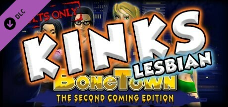 BoneTown: The Second Coming Edition - Kinks Lesbian
