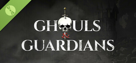 Ghouls & Guardians Demo