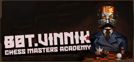 BOT.VINNIK Chess Masters Academy Playtest