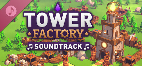 Tower Factory Soundtrack