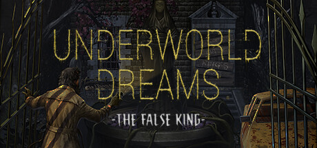 Underworld Dreams: The False King