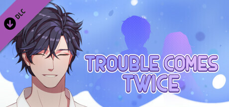 Trouble Comes Twice: Bonus Stories