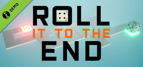 Roll It To The End Demo