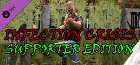 Infection Crisis: Fight For Life - SUPPORTER DLC