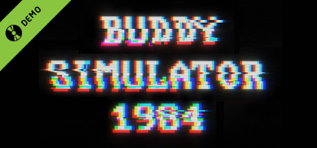 Buddy Simulator 1984 Demo