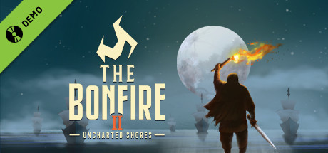 The Bonfire 2: Uncharted Shores Demo