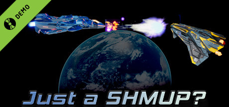 Just a SHMUP? Demo