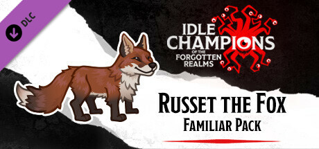 Idle Champions - Russet the Fox Familiar Pack