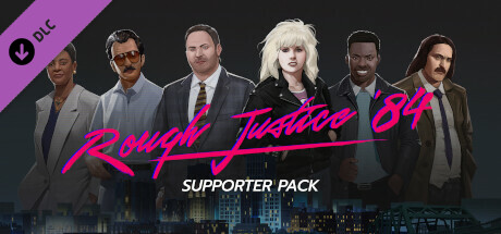 Rough Justice: '84 - Supporter Pack