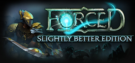 FORCED: Slightly Better Edition