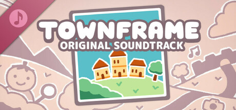 Townframe Soundtrack