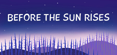 Before The Sun Rises Playtest