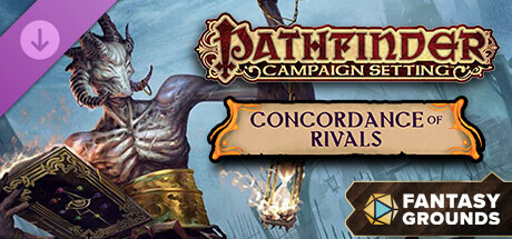 Fantasy Grounds - Pathfinder RPG - Campaign Setting: Concordance of Rivals