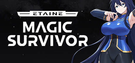 Etaine: Magic Survivor / 伊泰恩：魔法幸存者