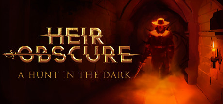 Heir Obscure: A Hunt in the Dark