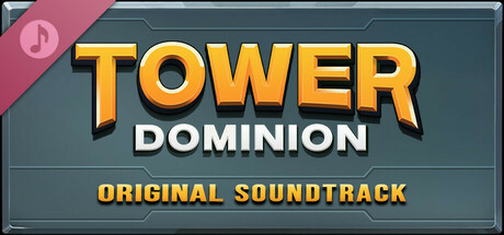 Tower Dominion - Soundtrack