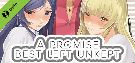 A Promise Best Left Unkept Demo