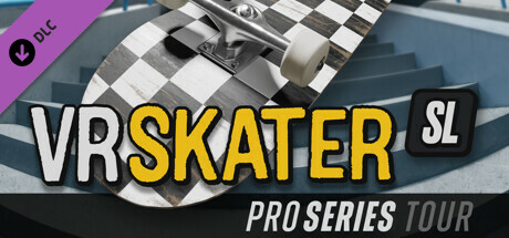 VR Skater - SL Pro Series Tour