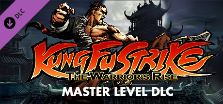 Kung Fu Strike: The Warrior's Rise - Master Level