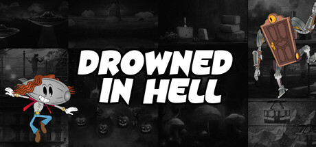 Drowned in Hell